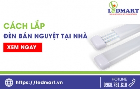 Cách lắp đèn led bán nguyệt tại nhà đơn giản