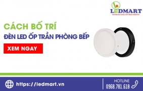 Kinh nghiệm chọn lựa và bố trí đèn ốp trần phòng bếp hiệu quả nhất